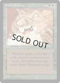 狂暴ウォンバット/Rabid Wombat (LEG)
