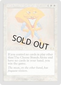 The Cheese Stands Alone (UGL）