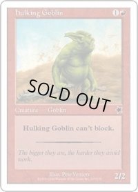 巨体のゴブリン/Hulking Goblin (S99)