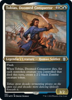 画像1: 悪運尽きた征服者、トバイアス/Tobias, Doomed Conqueror (DMC)【エッチング・フォイル版】