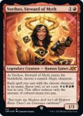 Vorthos, Steward of Myth (UNF)【ギャラクシー・フォイル版】