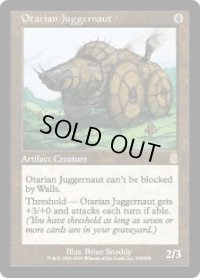 オタリアの巨大戦車/Otarian Juggernaut (ODY)《Foil》