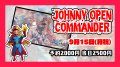 Johnny Open Commander 9月15日(月祝)【大会予約】