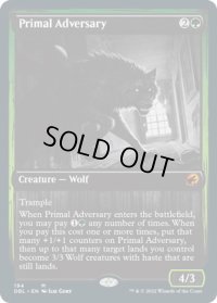 原初の敵対者/Primal Adversary (DBL)