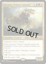 原初の災厄、ザカマ/Zacama, Primal Calamity (LST)