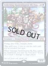 Infernius Spawnington III, Esq. (LST)《Foil》