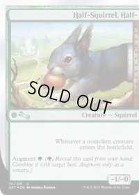 半リス半|/Half-Squirrel, Half-| (UST) 《FOIL》